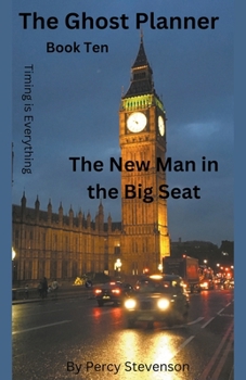 Paperback The Ghost Planner ... Book Ten ... The New Man in the Big Seat Book