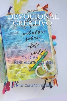 Paperback Devocional Creativo: 15 Días de Biblejournaling [Spanish] Book