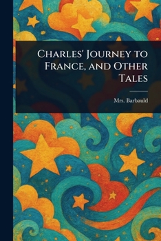 Paperback Charles' Journey to France, and Other Tales Book
