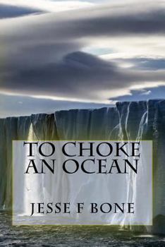 Paperback To Choke An Ocean Book