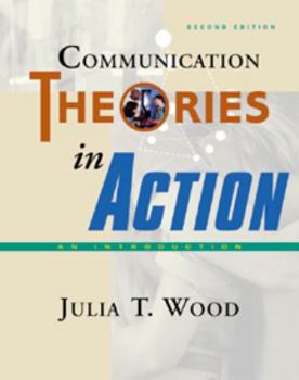 Paperback Communication Theories in Action Book