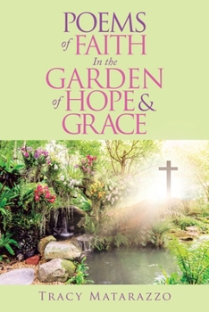 Paperback Poems of Faith in the Garden of Hope & Grace Book