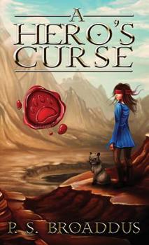 A Hero's Curse - Book #1 of the Unseen Chronicles