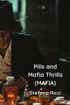 Paperback Pills and Mafia Thrills (MAFIA) Book