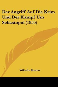 Paperback Der Angriff Auf Die Krim Und Der Kampf Um Sebastopol (1855) [German] Book