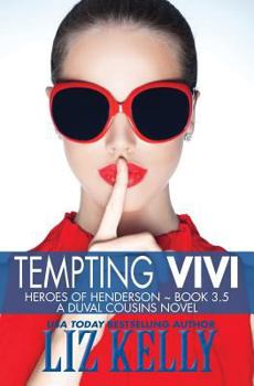Tempting Vivi - Book #3.5 of the Heroes of Henderson