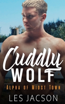 Paperback Cuddly Wolf: Alpha of Midst Town Book