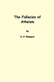 Paperback The Fallacies of Atheism Book
