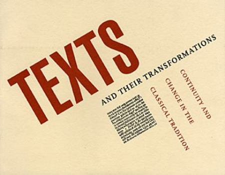 Paperback Texts and Their Transformations: Continuity and Change in the Classical Tradition Book