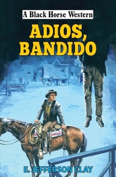 Hardcover Adios, Bandido Book