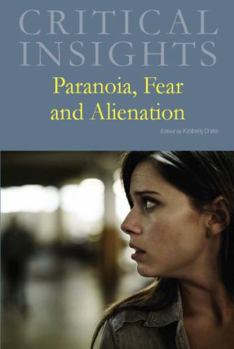Hardcover Critical Insights: Paranoia, Fear & Alienation: Print Purchase Includes Free Online Access Book