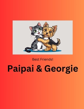 Paperback Paipai & Georgie: Best Friends! Book