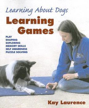 Paperback Learning Games: Learning about Dogs Book