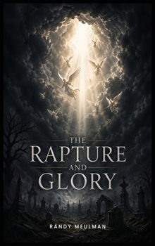 Hardcover The Rapture And Glory Book