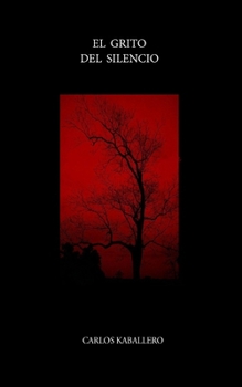 Paperback El grito del silencio: (Poesía) [Spanish] Book