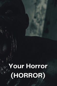 Paperback Your Horror (HORROR) Book