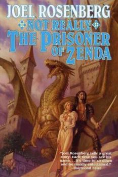 Not Really The Prisoner of Zenda (Guardians of the Flame, #10) - Book #10 of the Guardians of the Flame