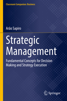 Paperback Strategic Management: Fundamental Concepts for Decision Making and Strategy Execution Book