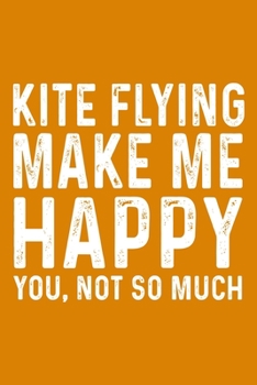 Kite Flying Make Me Happy You,Not So Much