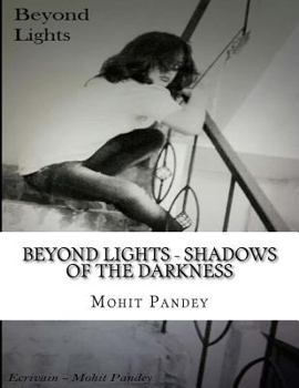 Paperback Beyond Lights - Shadows Of The Darkness: Urban Legends From India Book