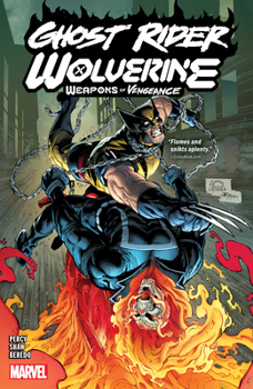 Ghost Rider/Wolverine: Weapons of Vengeance - Book  of the Ghost Rider/Wolverine: Weapons of Vengeance