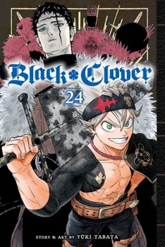 Black Clover, Vol. 24 - Book #24 of the  [Black Clover]
