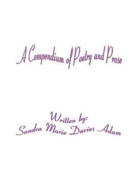 A Compendium of Poetry and Prose