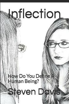 Paperback Inflection: How Do You Define a Human Being? Book