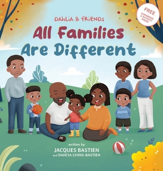Hardcover Dahlia & Friends: All Families Are Different Book
