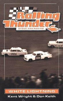 Mass Market Paperback Rolling Thunder Stock Car Racing: White Lightning Book