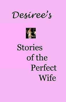Paperback Desiree's Stories Of The Perfect Wife Book