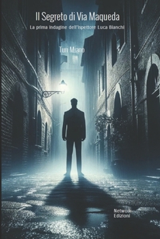 Il Segreto di Via Maqueda: La prima indagine dell'ispettore Luca Rossi