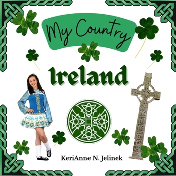 Paperback Ireland - by KeriAnne Jelinek - Social Studies for Kids, Irish Culture, Ireland Traditions -Music Art History, World Travel for Kids: Social Studies, Book