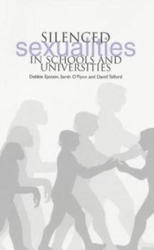Paperback Silenced Sexualities in Schools and Universities Book
