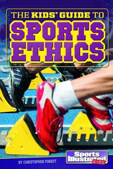 Paperback The Kids' Guide to Sports Ethics Book