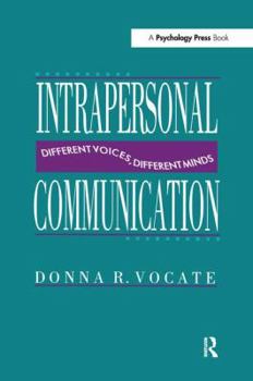 Paperback Intrapersonal Communication: Different Voices, Different Minds Book