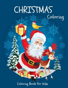 Paperback Christmas Coloring - Coloring Book for Kids: 37 Christmas Coloring Pages for Boys and Girls ages 4-8 Book