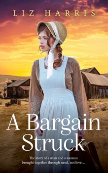A Bargain Struck - Book #1 of the Heart of the West
