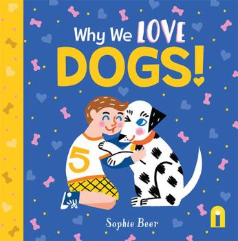 Board book Why We Love Dogs! Book