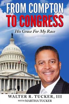 Paperback From Compton To Congress: His Grace For My Race Book