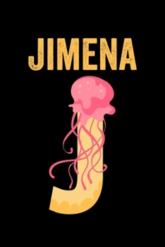 Jimena: Journal (Diary, Notebook) Personalized Custom Name Alphabet Jellyfish Birthday Gift for Girls