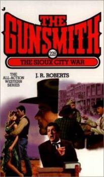 The Gunsmith #228: The Sioux City War - Book #228 of the Gunsmith