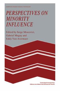 Minority Influence (Nelson-Hall Series in Psychology) - Book  of the European Studies in Social Psychology