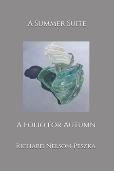 Paperback A Summer Suite: A Folio for Autumn Book