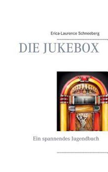 Paperback Die Jukebox: Ein spannendes Jugendbuch [German] Book