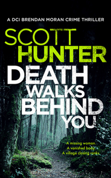 Death Walks Behind You - Book #3 of the DCI Brendan Moran