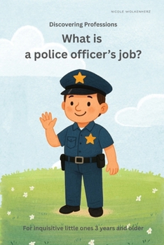 Paperback What is a police officer's job?: Discovering Professions Book