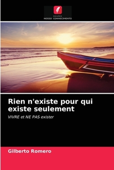 Paperback Rien n'existe pour qui existe seulement [Portuguese] Book