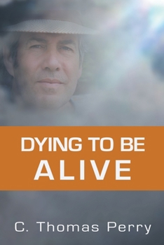 Paperback Dying to be Alive Book