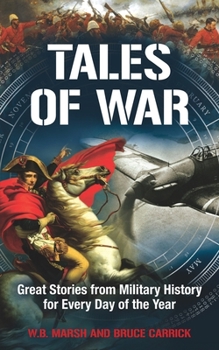 Paperback Tales of War: Great Stories from Military History for Every Day of the Year Book